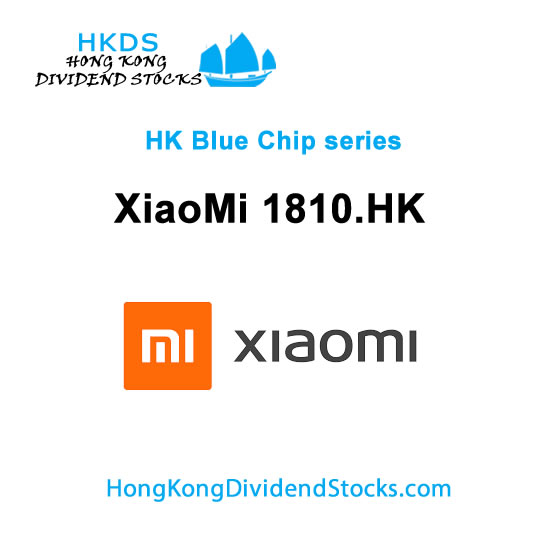XiaoMi  HKG:1810 – Hong Kong Blue Chip stock