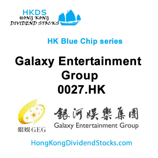 Galaxy Entertainment  HKG:0027 – Hong Kong Blue Chip stock