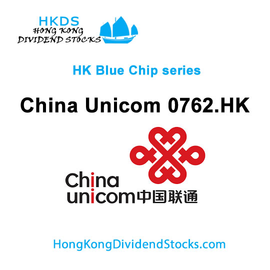 China Unicom  HKG:0762 – Hong Kong Blue Chip stock