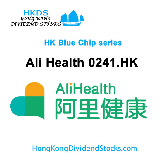 Ali Health  HKG:0241 – Hong Kong Blue Chip stock